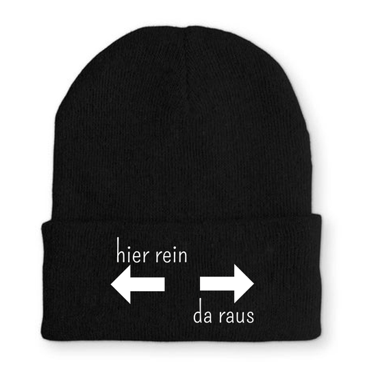 Mütze Hier rein da raus