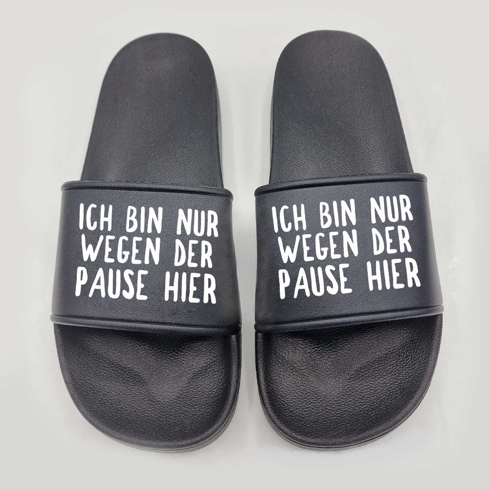 Badeschuhe Ich bin nur wegen der Pause hier