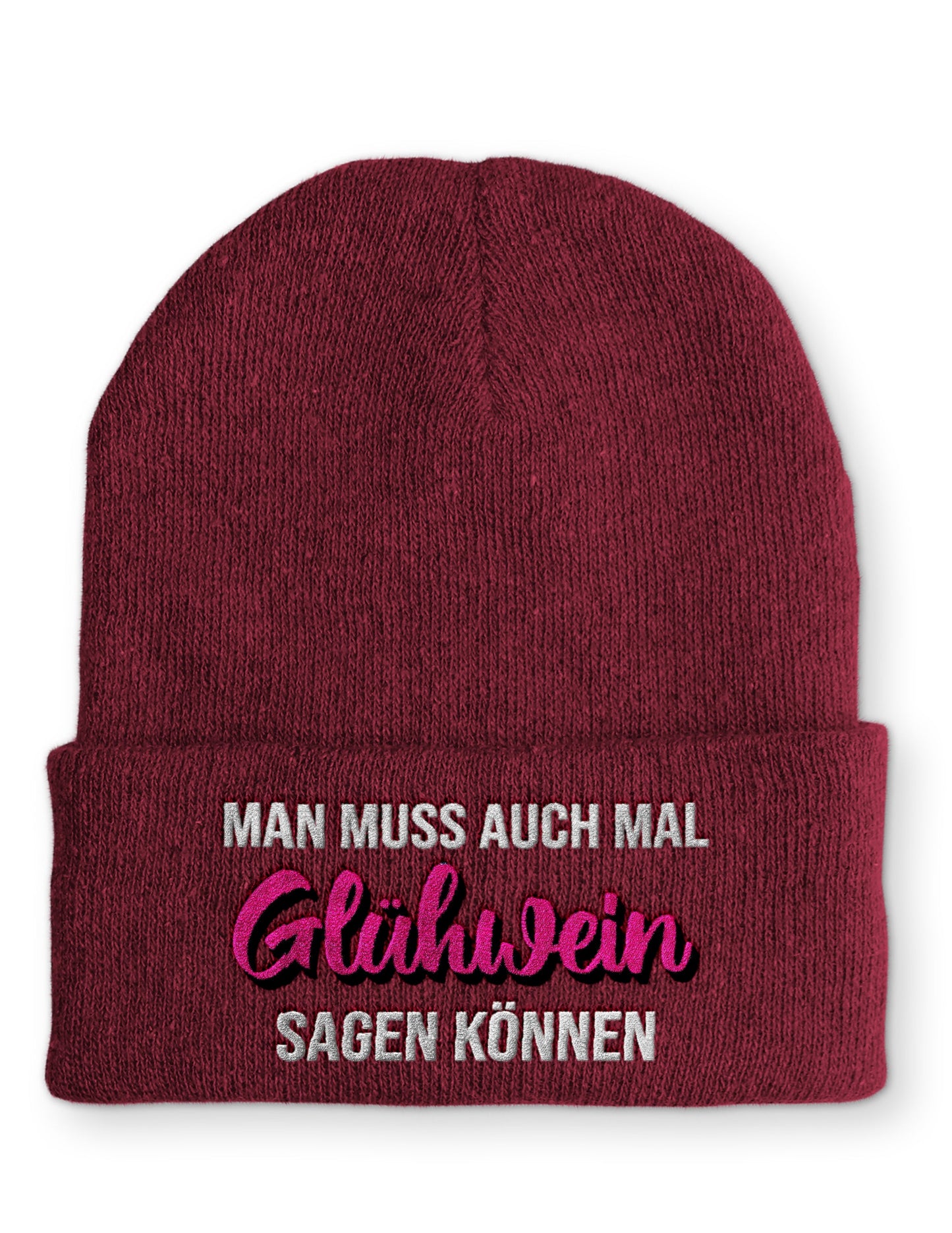 Man muss auch mal Glühwein sagen können Beanie Mütze mit Spruch