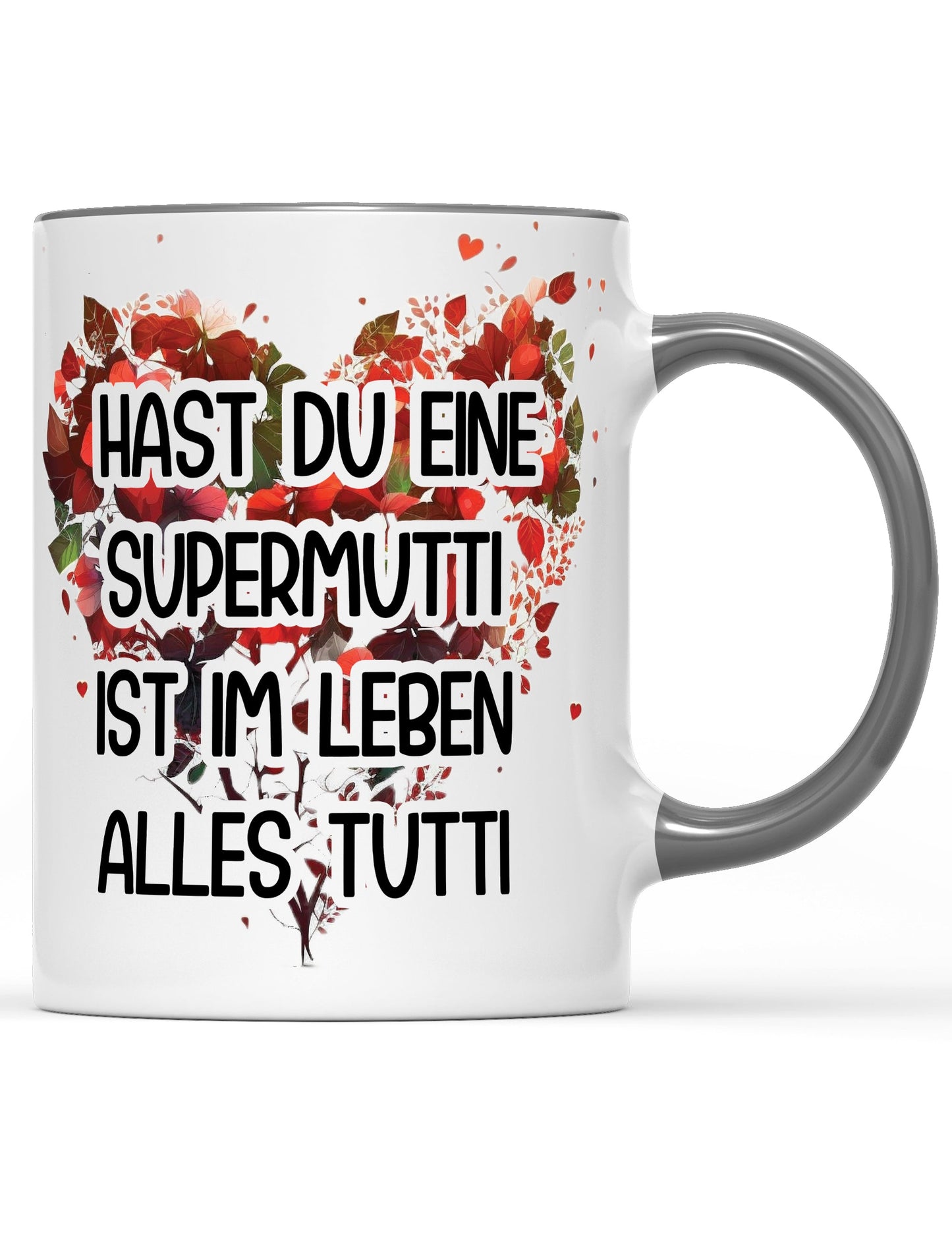 Tasse Hast du eine Supermutti ist im Leben alles tutti Muttertag Special