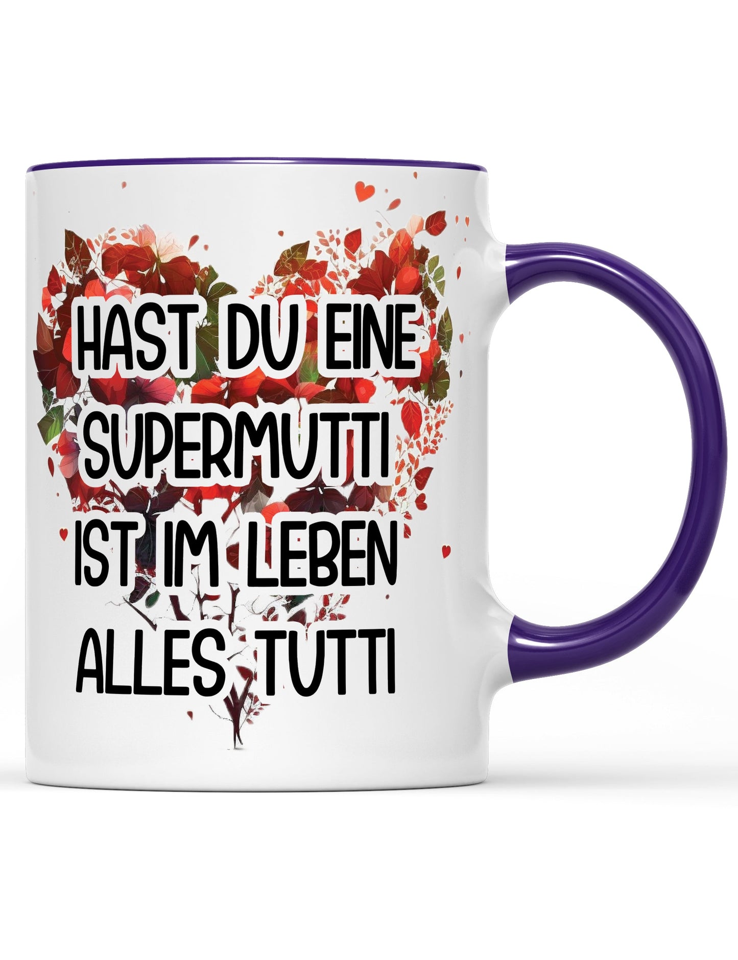Tasse Hast du eine Supermutti ist im Leben alles tutti Muttertag Special