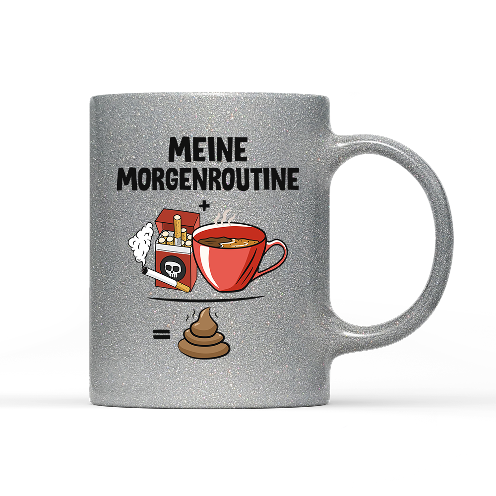 Tasse Glitzer Edition Meine Morgenroutine