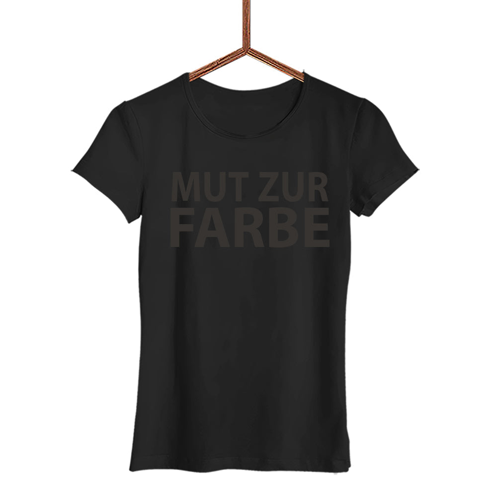 Damen T-Shirt Mut zur Farbe