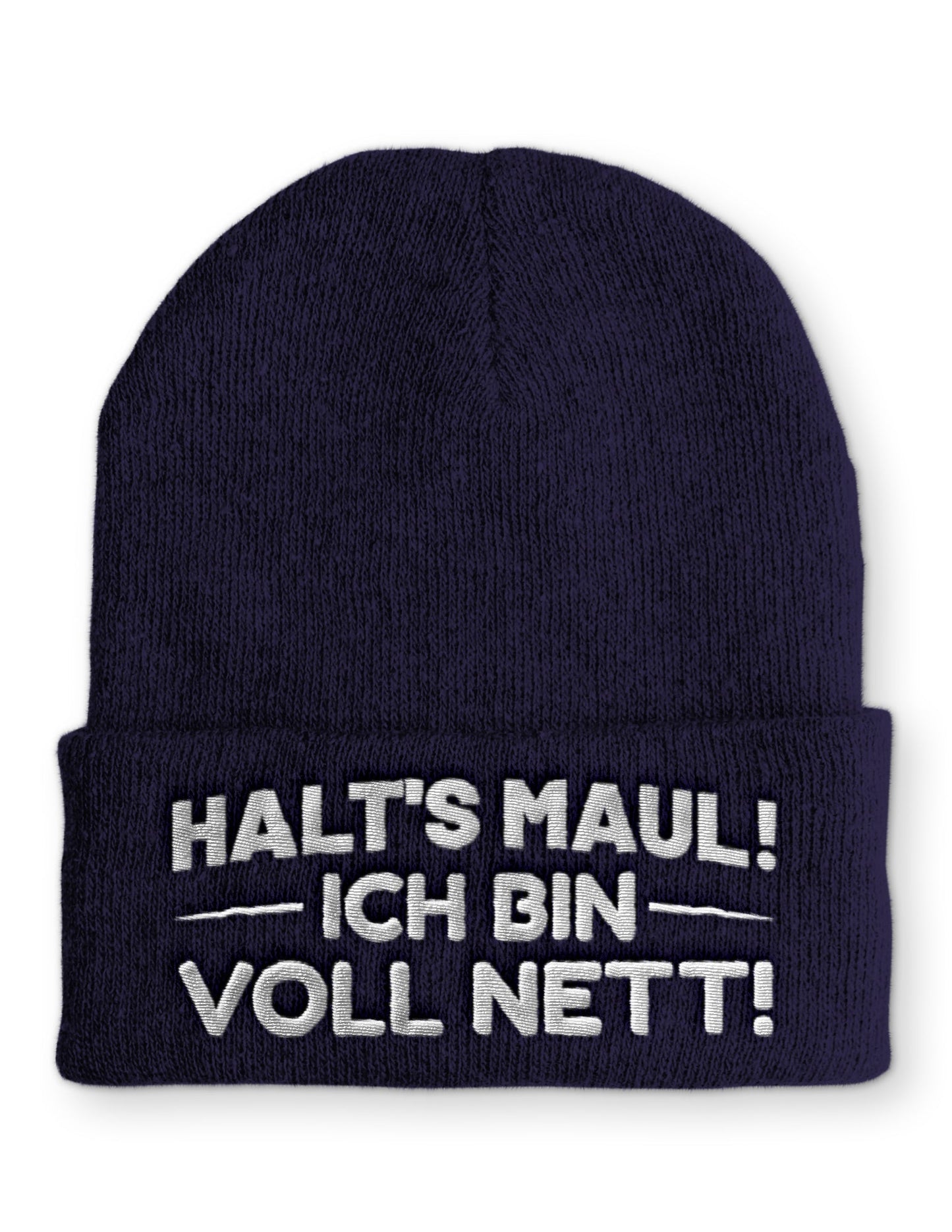 Mütze Halt´s Maul! Ich bin voll Nett!