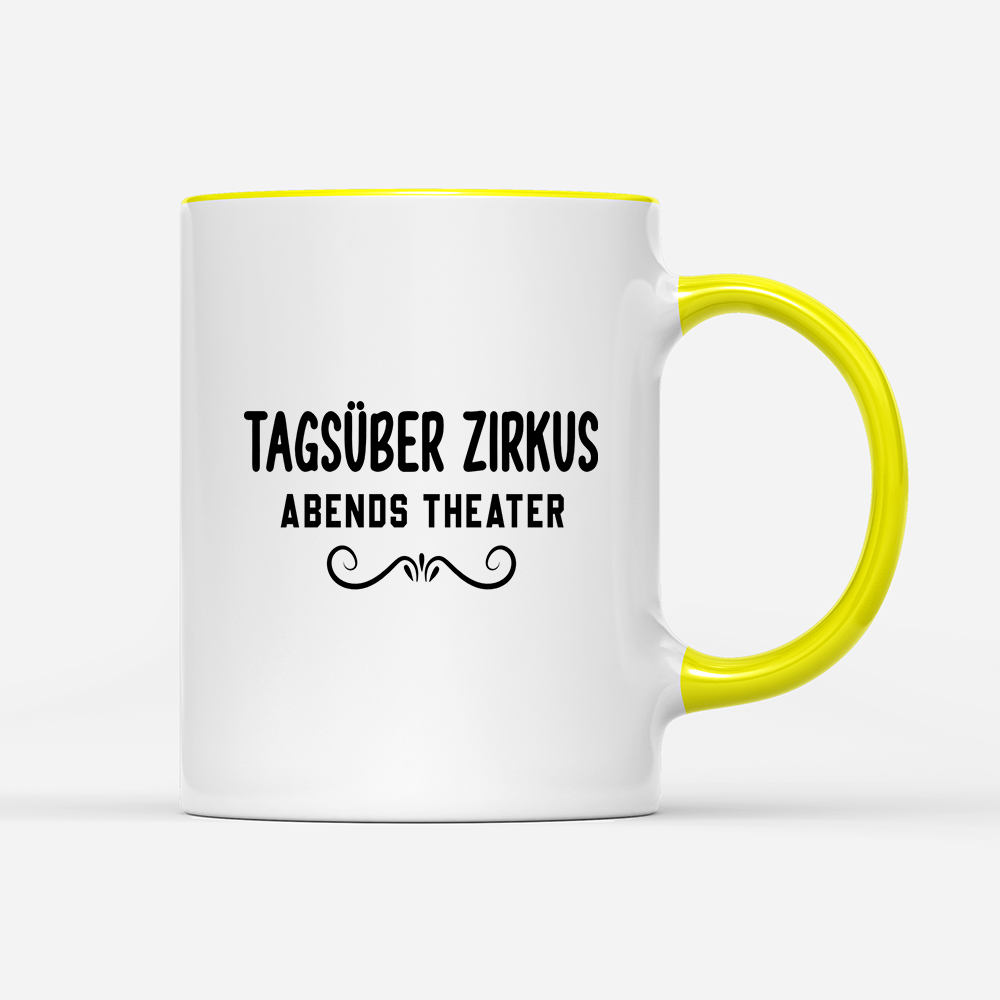 Tasse Tagsüber Zirkus Abends Theater