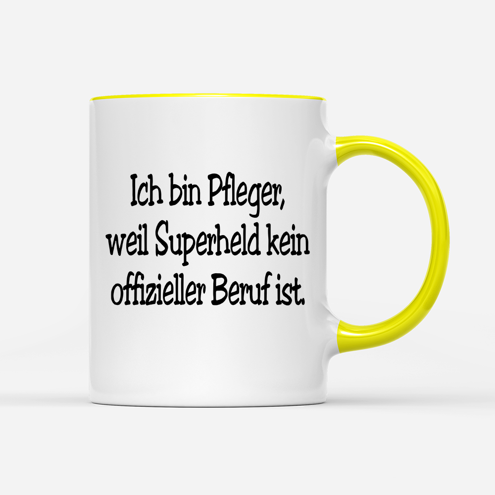 Tasse Pfleger, weil Superheld kein offizieller Beruf ist.