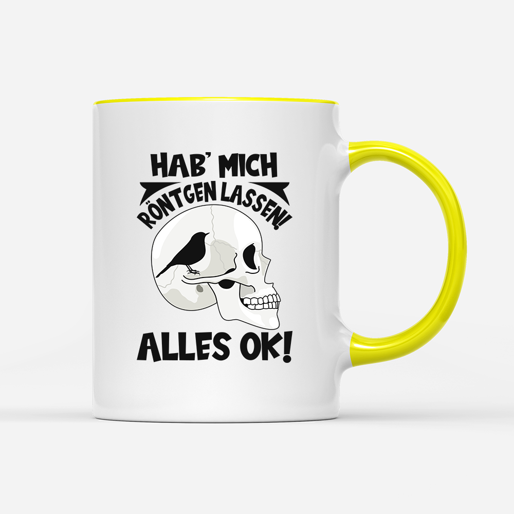 Tasse Hab mich röntgen lassen