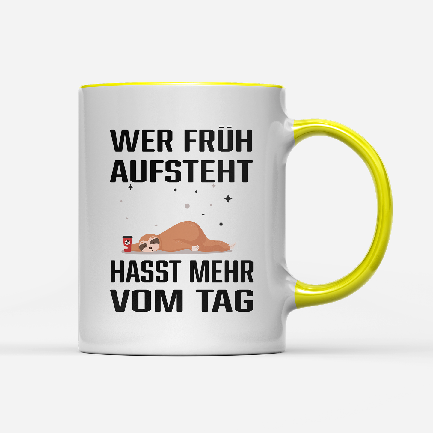 Tasse Wer früh aufsteht hasst mehr vom Tag