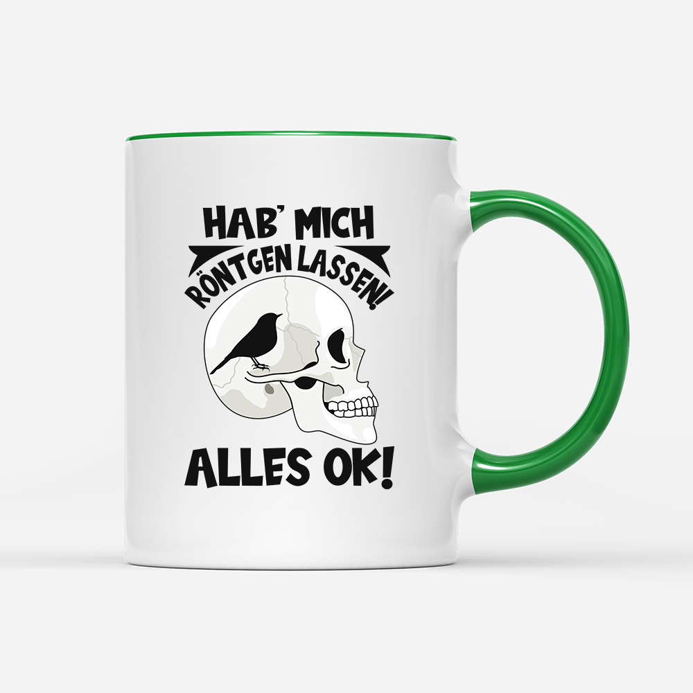 Tasse Hab mich röntgen lassen