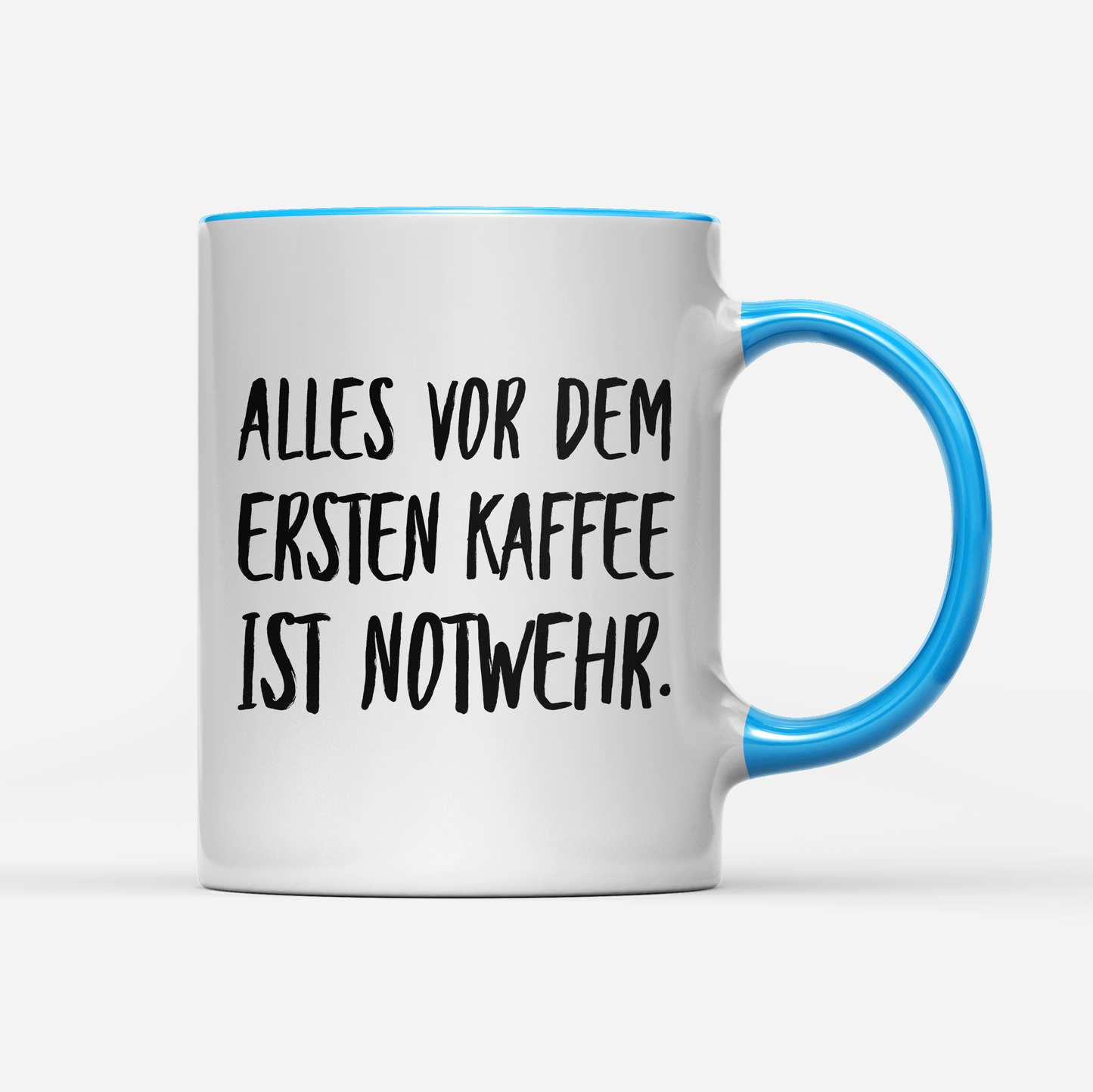 Tasse Alles vor dem ersten Kaffee ist Notwehr