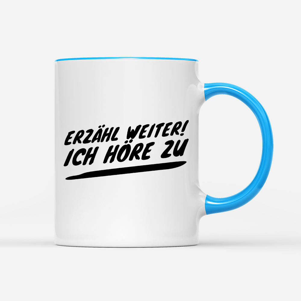 Tasse Erzähl weiter