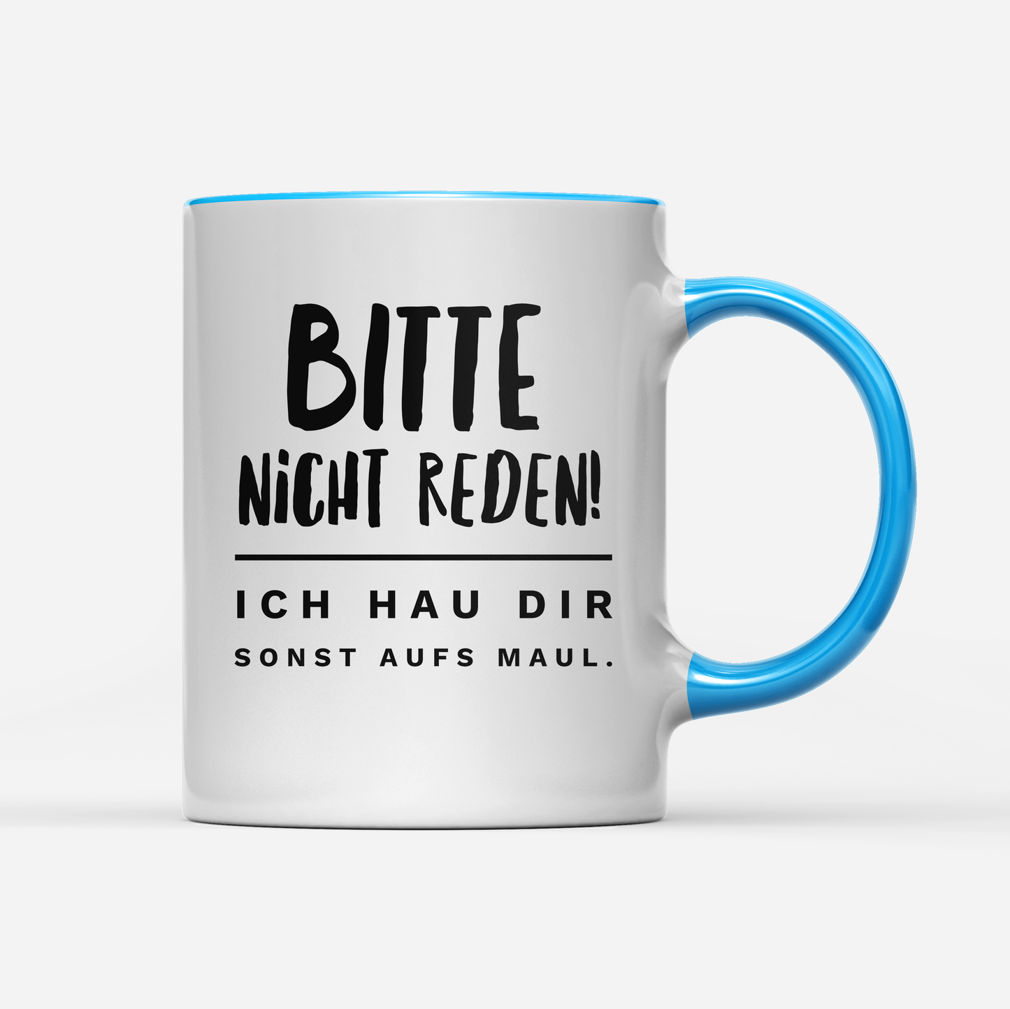 Tasse Bitte nicht reden