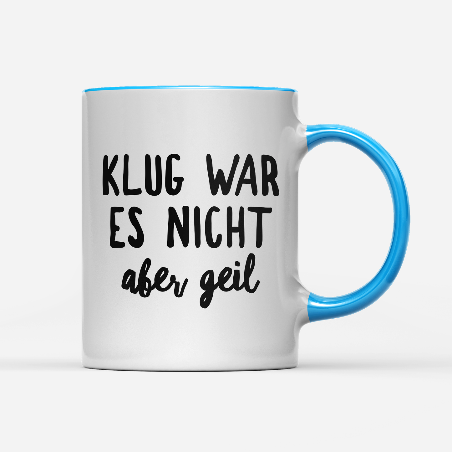 Tasse Klug war es nicht aber geil