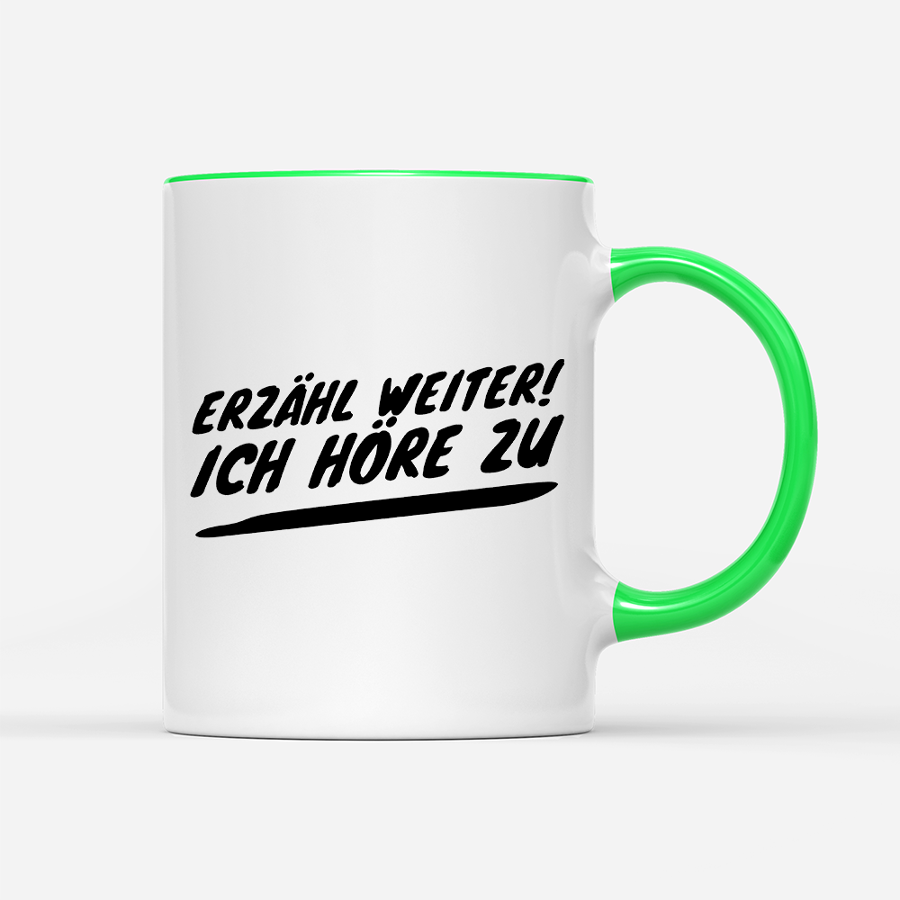 Tasse Erzähl weiter