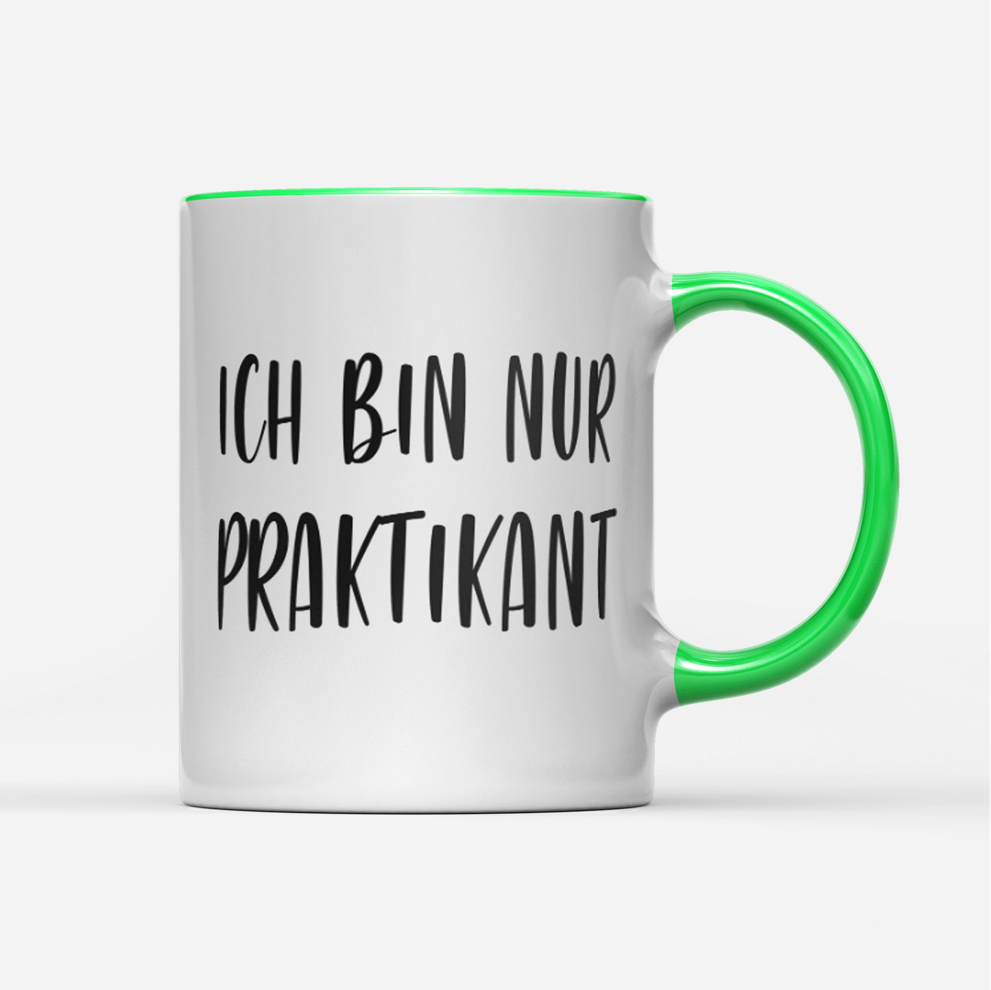 Tasse Ich bin nur Praktikant