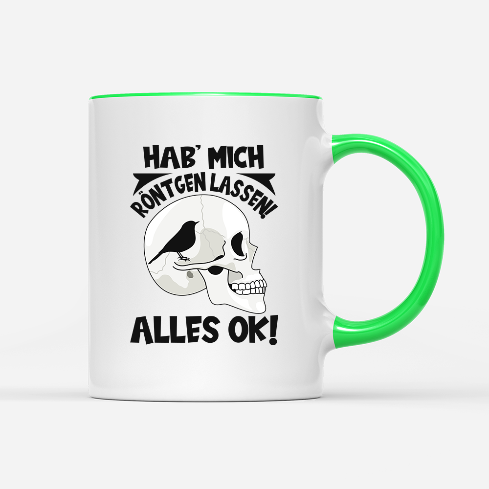 Tasse Hab mich röntgen lassen