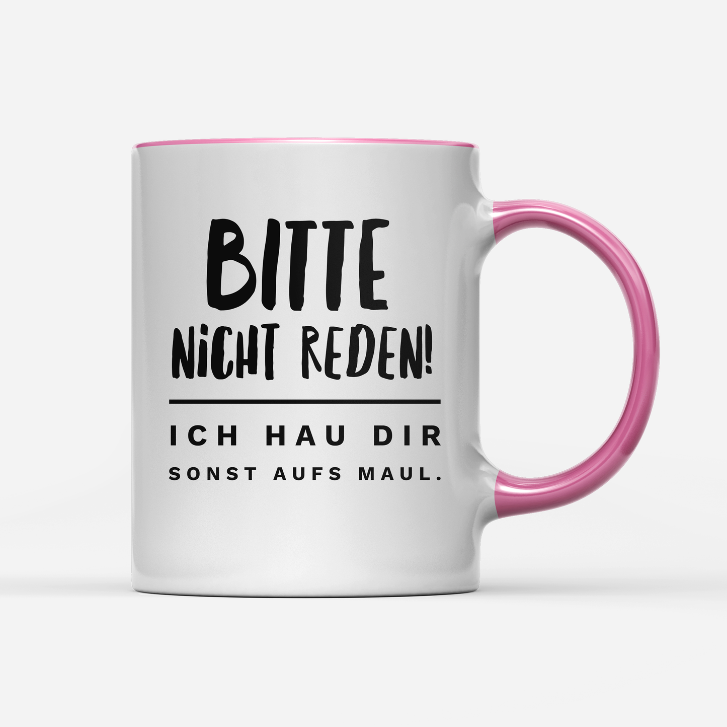 Tasse Bitte nicht reden