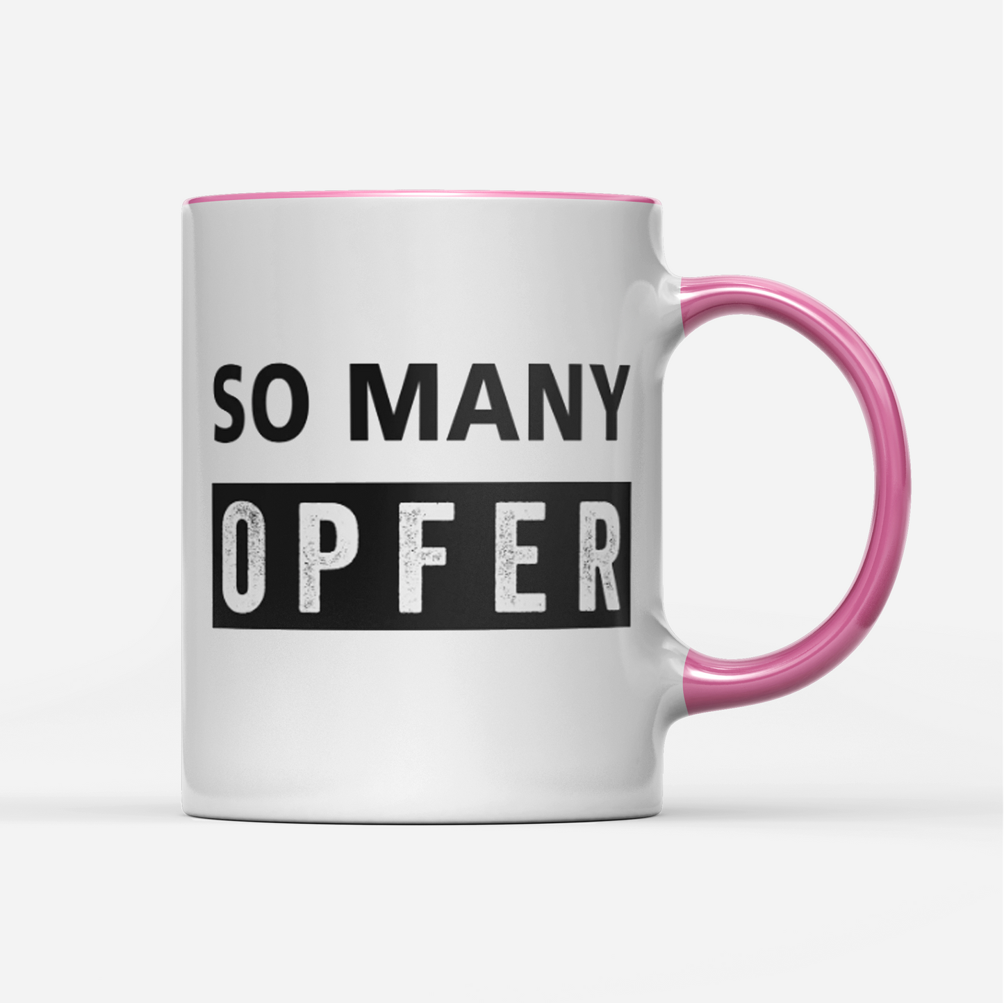 Tasse So many Opfer