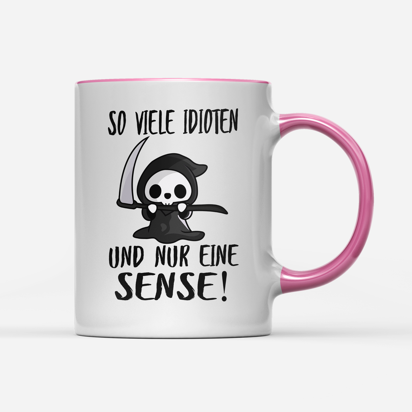 Tasse So viele Idioten und nur eine Sense