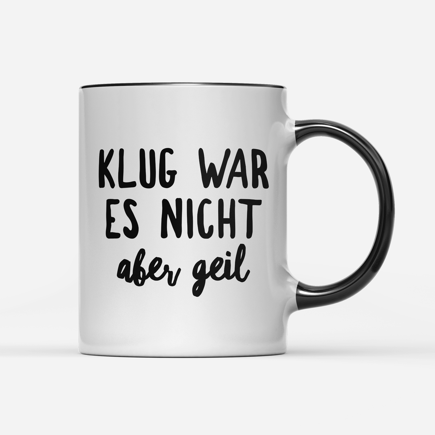 Tasse Klug war es nicht aber geil