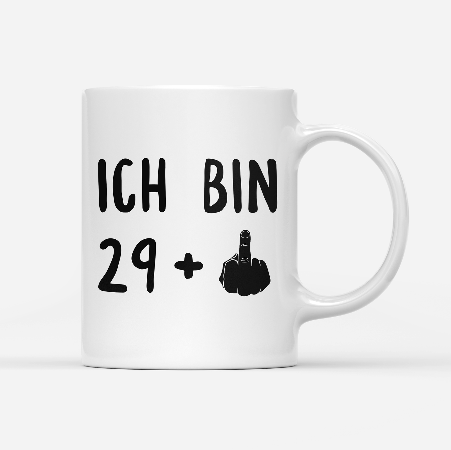Tasse Ich bin 29+