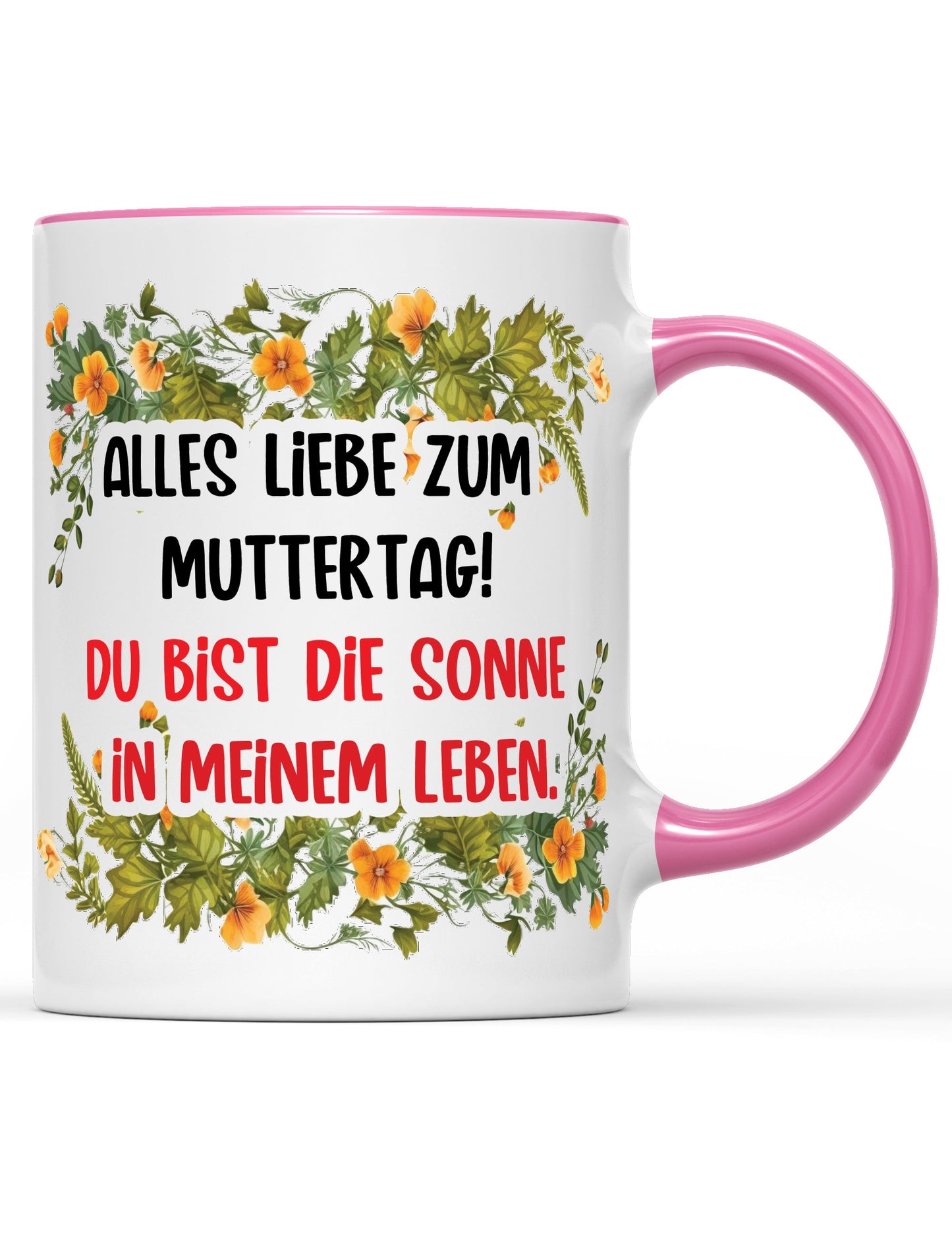 Tasse Alles Liebe zum Muttertag! Du bist die Sonne in meinem Leben. Muttertag Special