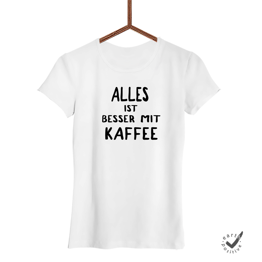 damen-shirt-weiss- mit kaffee ist alles besser