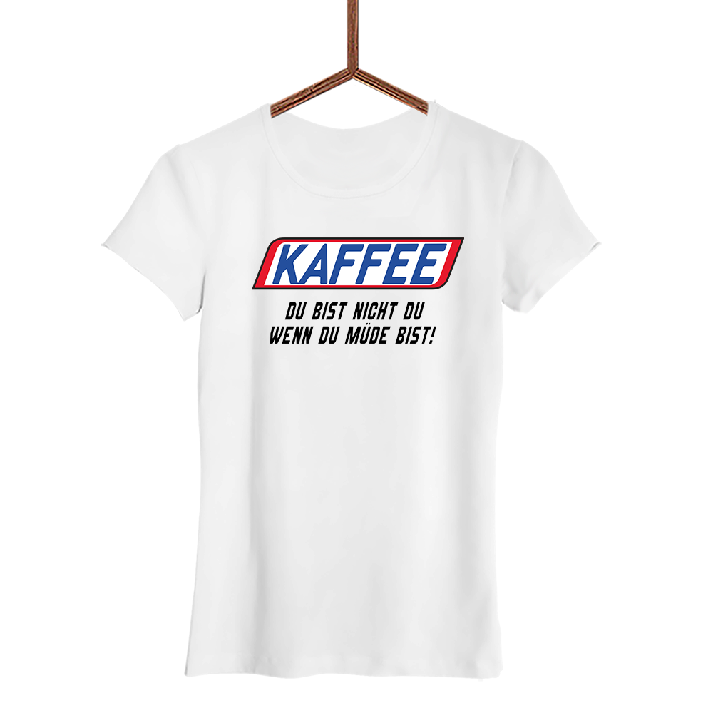 Damen T-Shirt Kaffee du bist nicht du