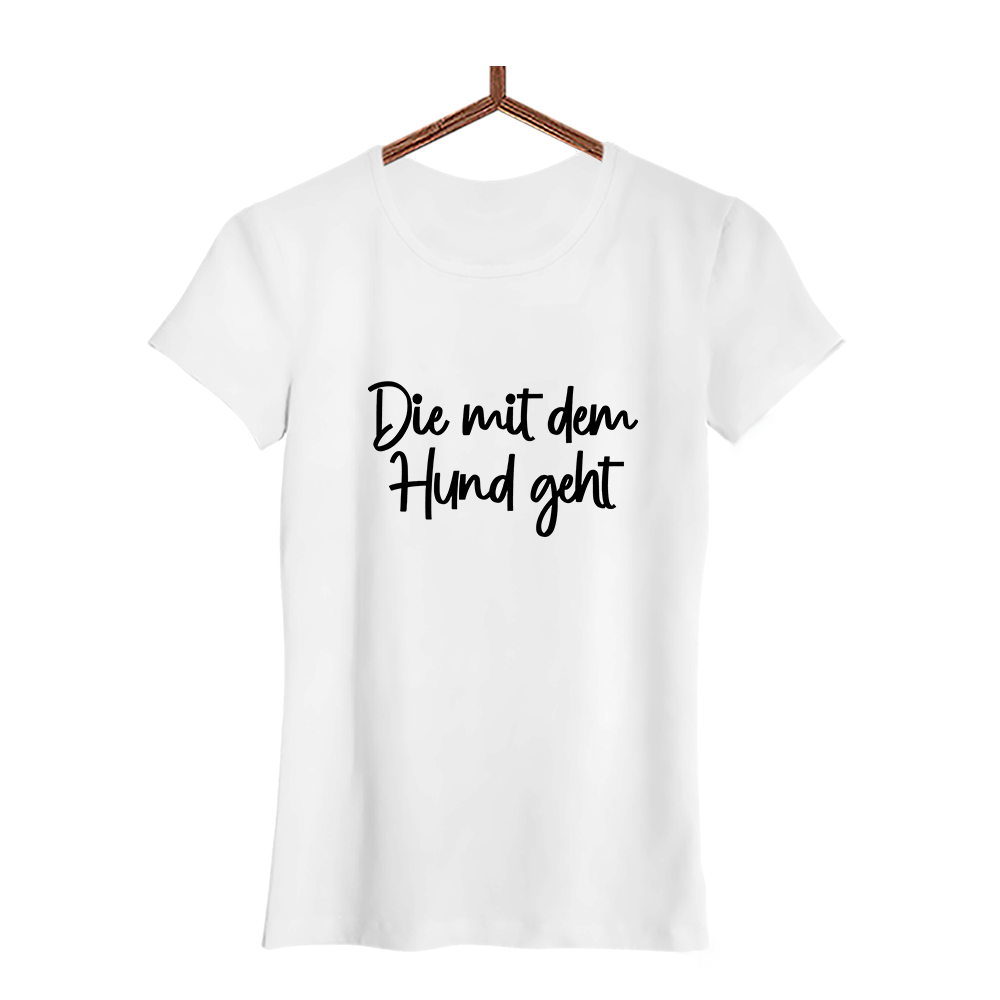 Damen T-Shirt Die mit dem Hund geht