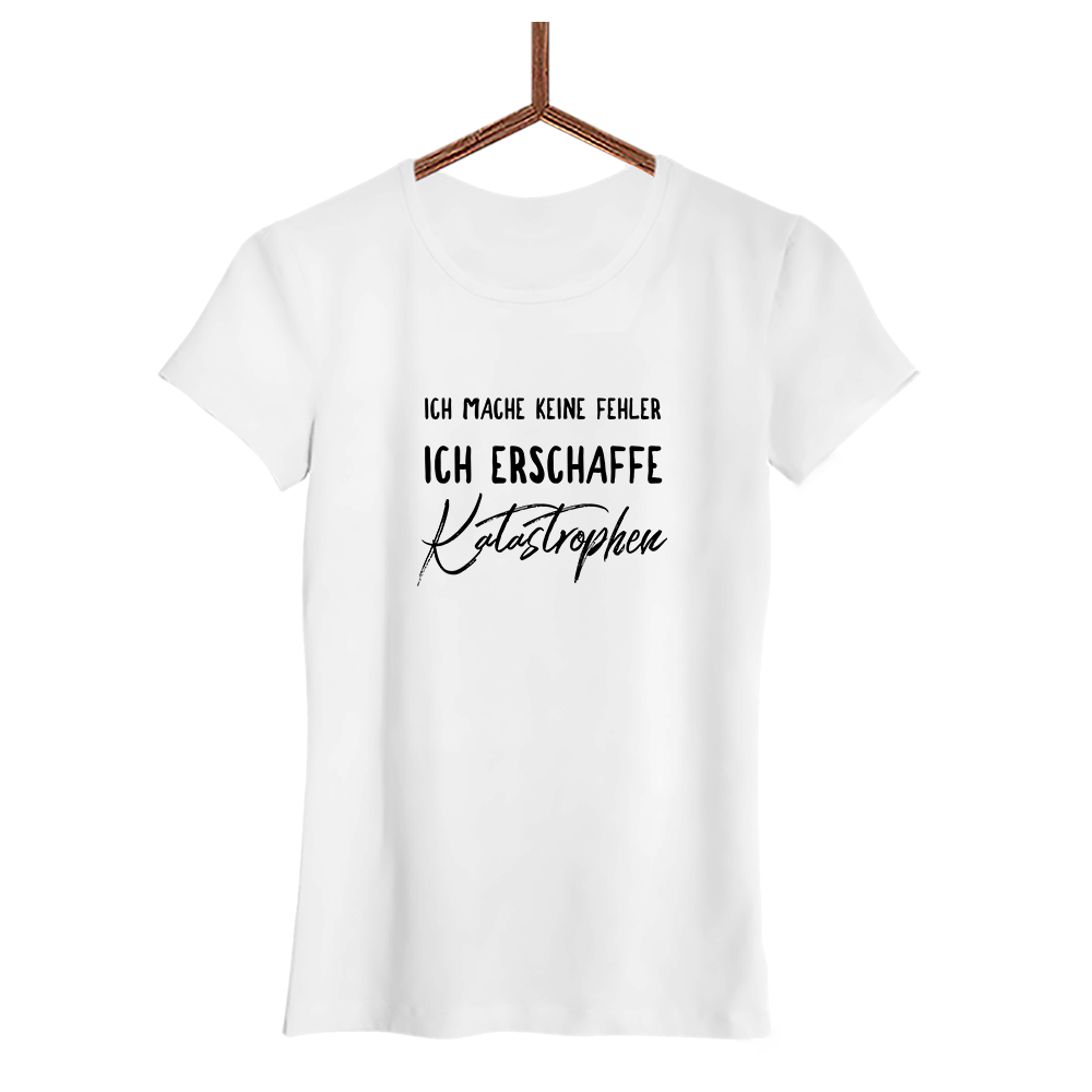 Damen T-Shirt Ich mache keine Fehler