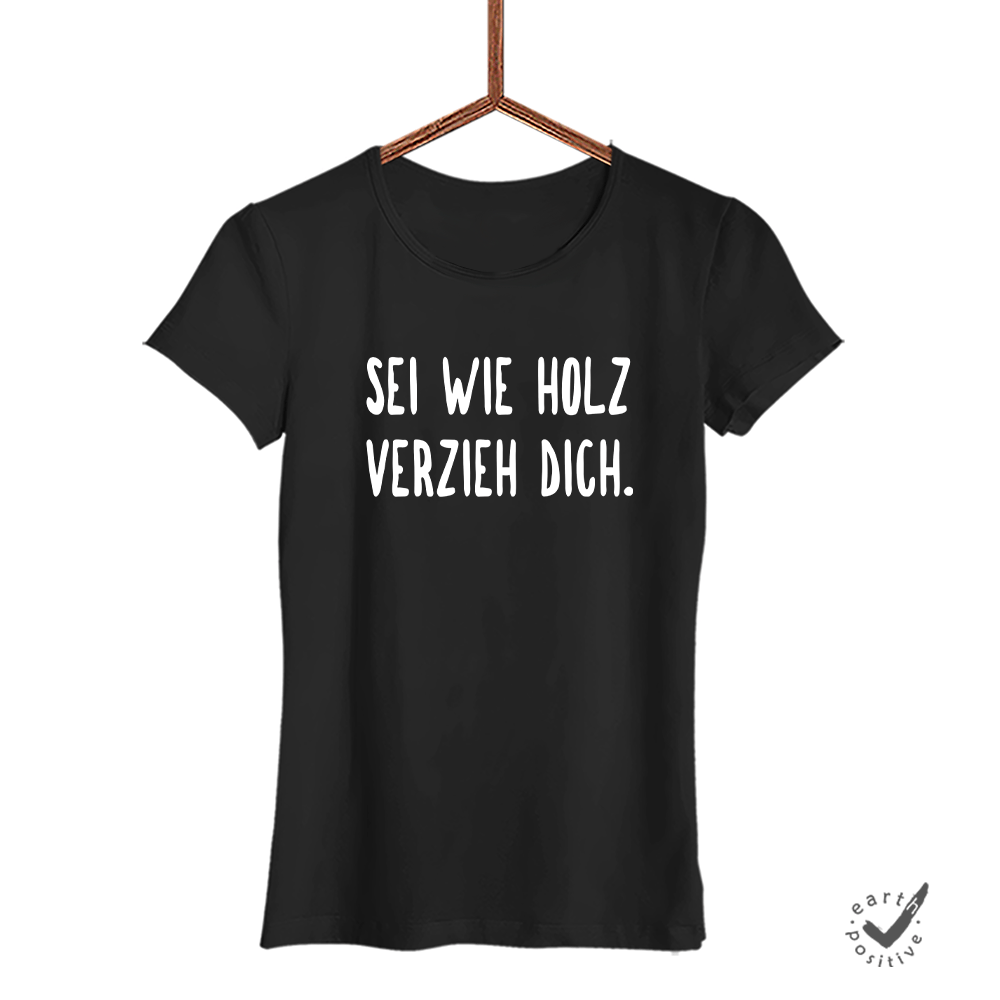 Damen T-Shirt sei wie holz