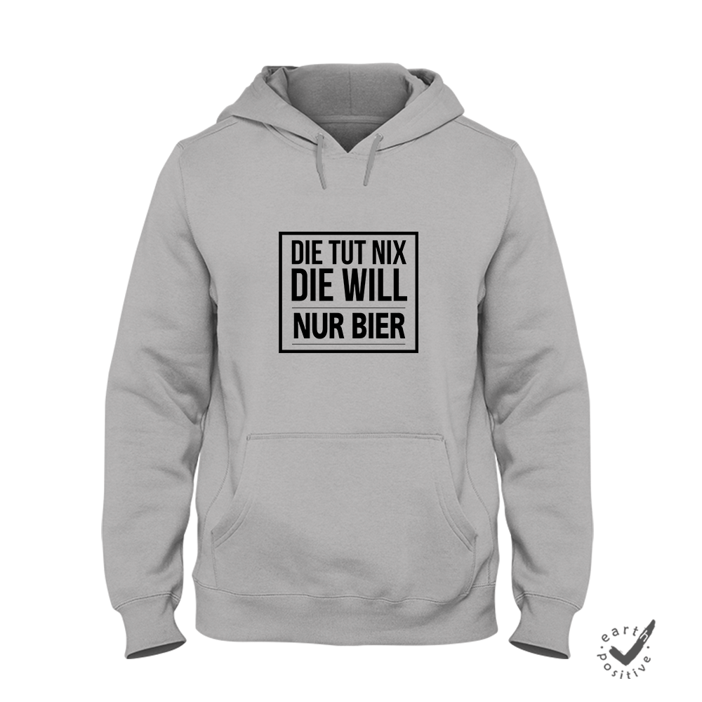 Hoodie Unisex Die tut nix die will nur Bier