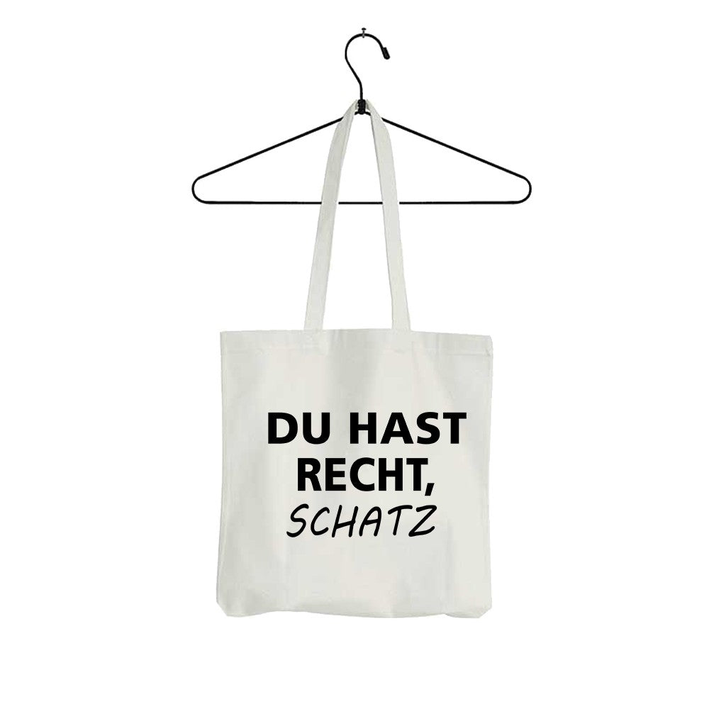 Tasche Du hast Recht Schatz