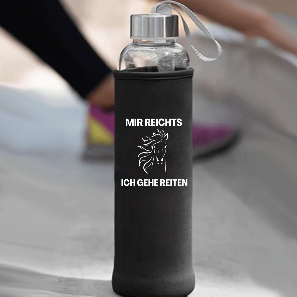 Trinkflasche Mir reichts ich gehe Reiten