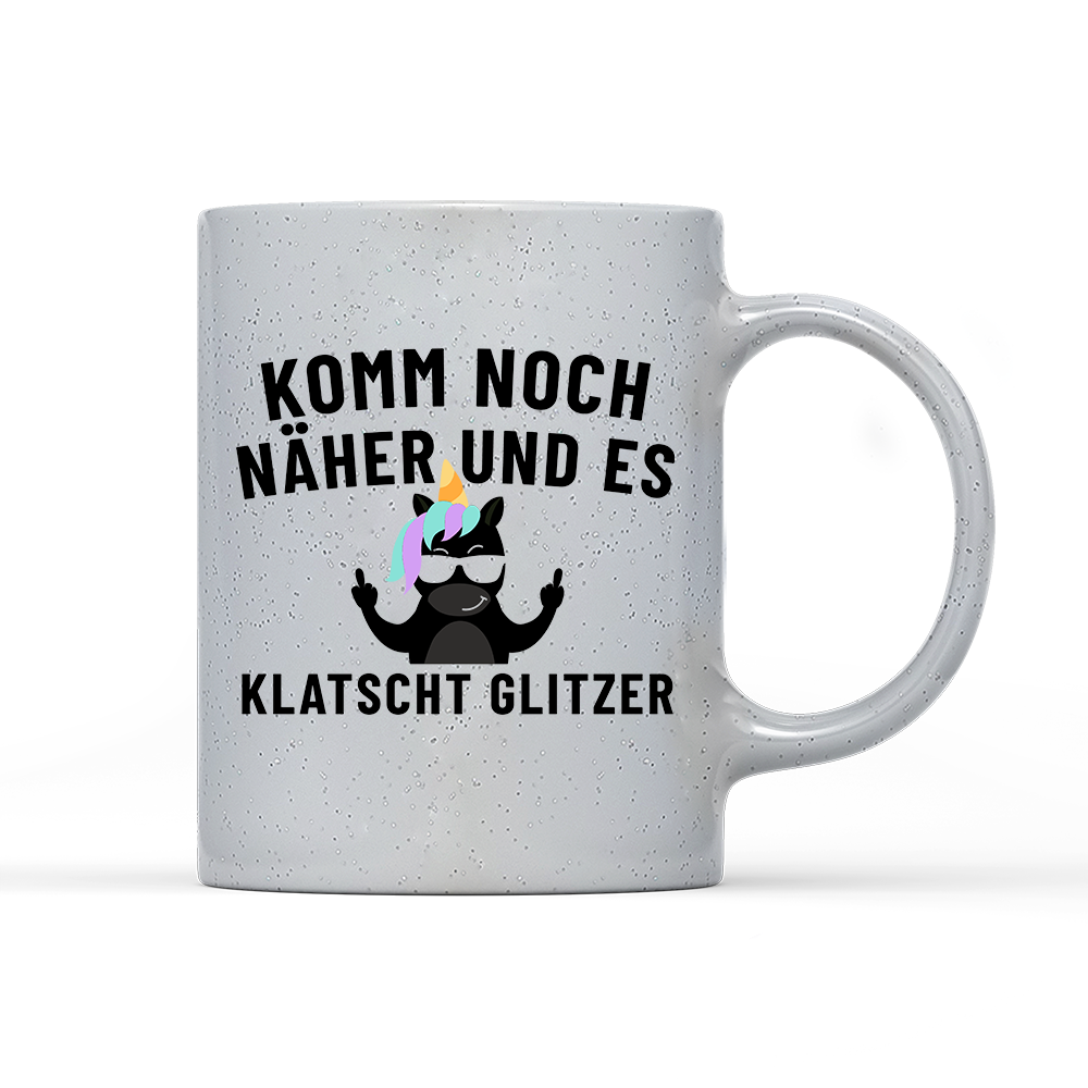 Tasse Magic Komm noch näher und es klatscht Glitzer