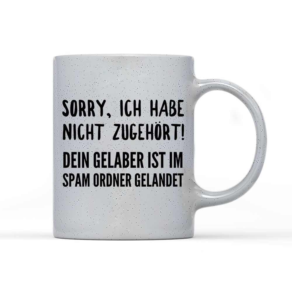 Tasse Magic Sorry ich habe nicht zugehört