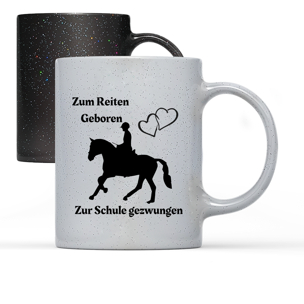 Tasse Magic Zum Reiten Geboren zur Schule gezwungen.