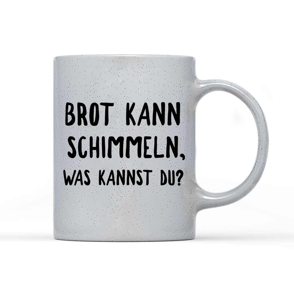 Tasse Magic Brot kann schimmeln