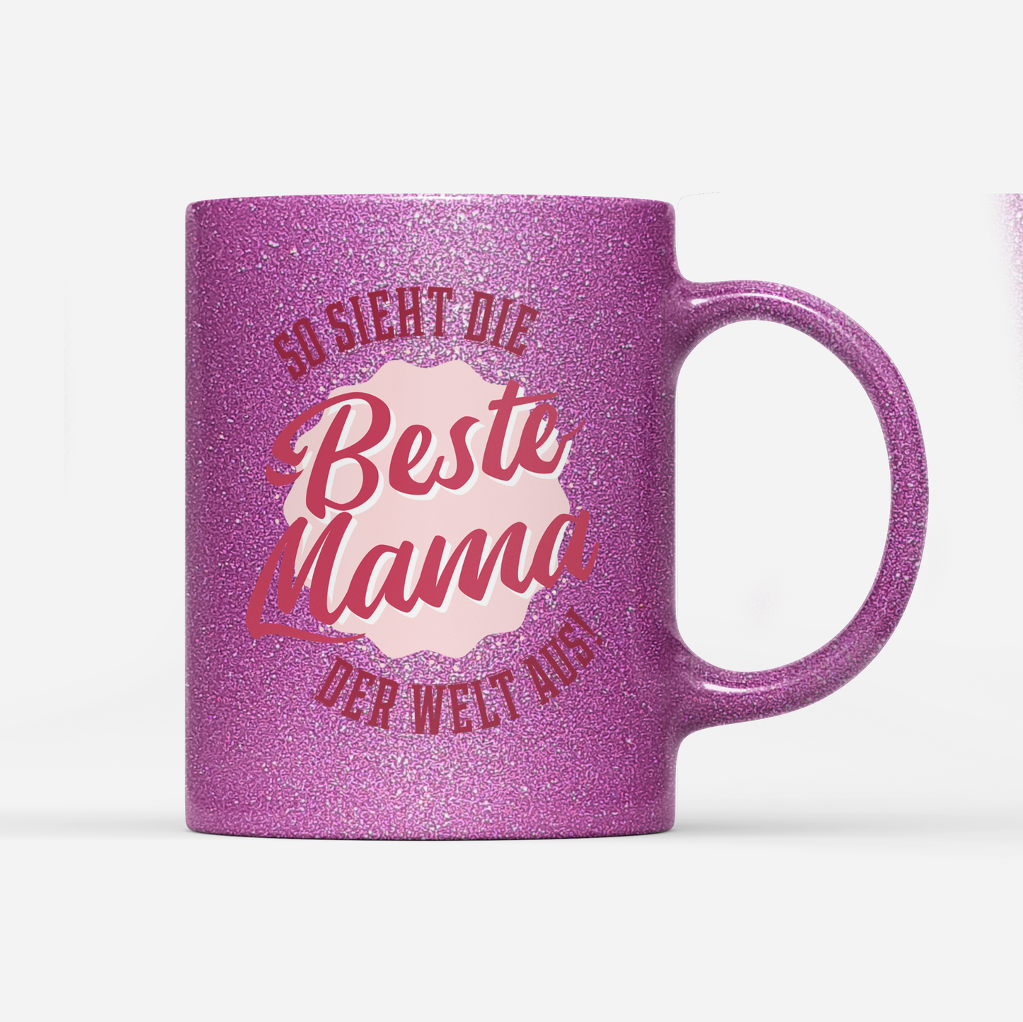 Tasse Glitzer Edition Beste Mama der Welt
