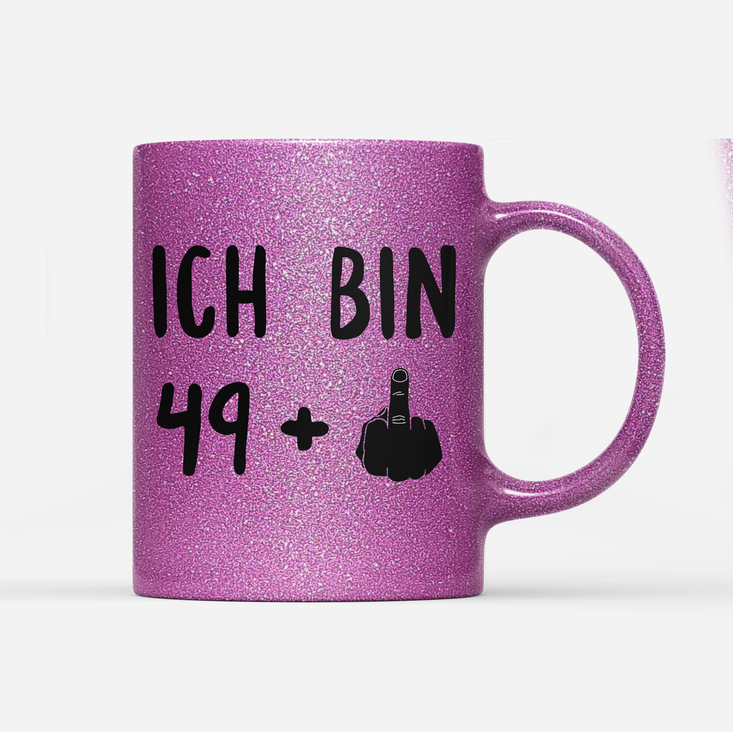 Tasse Glitzer Ich bin 49+