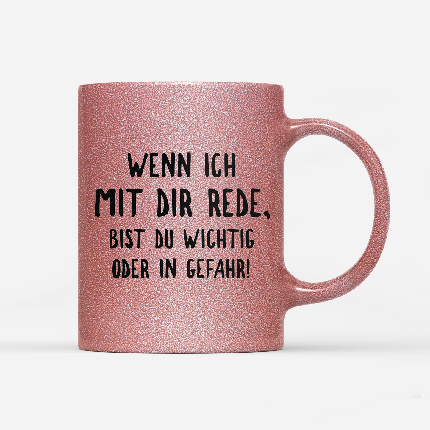 Tasse Glitzer Edition Wichtig oder in Gefahr