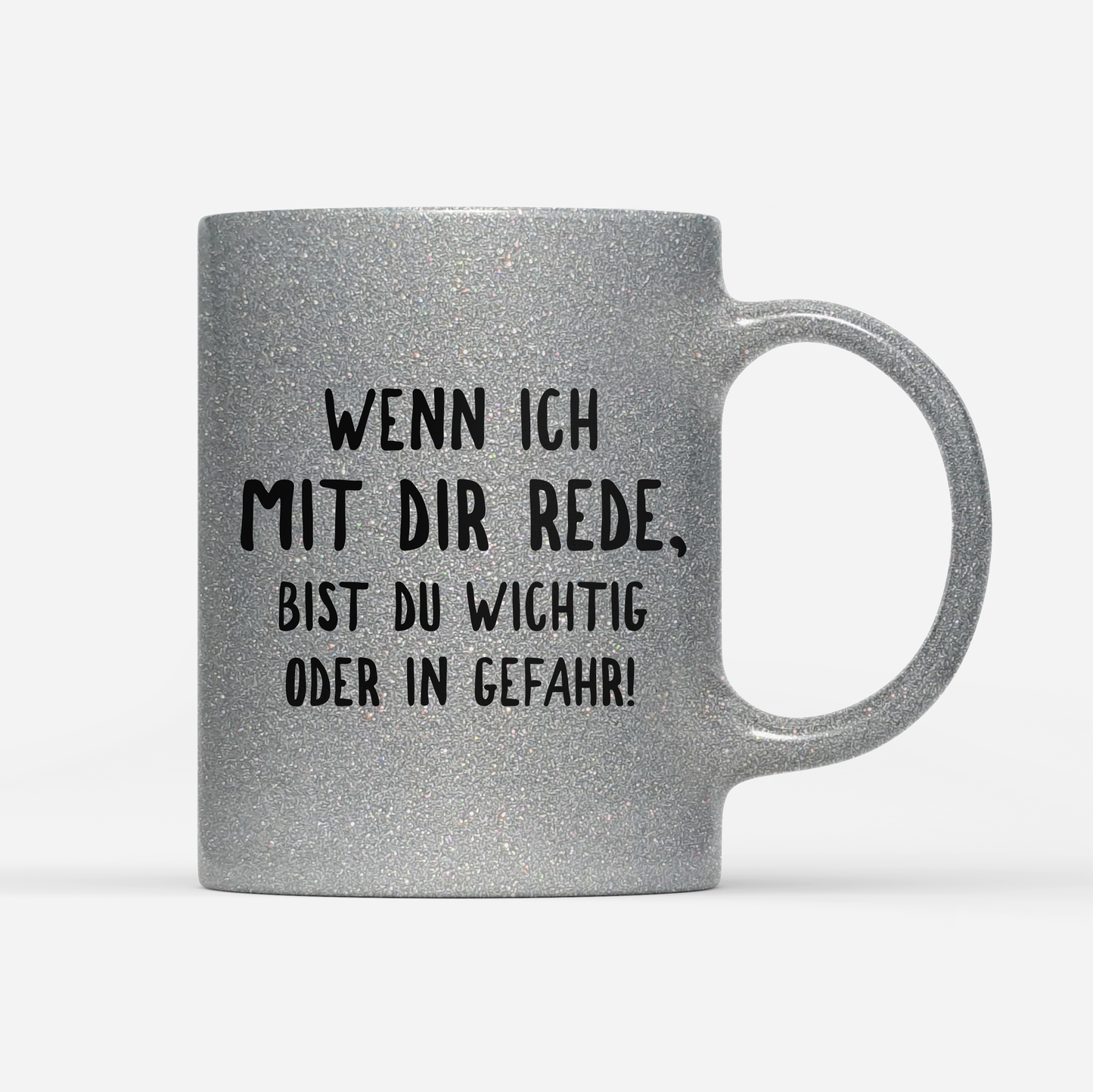 Tasse Glitzer Edition Wichtig oder in Gefahr