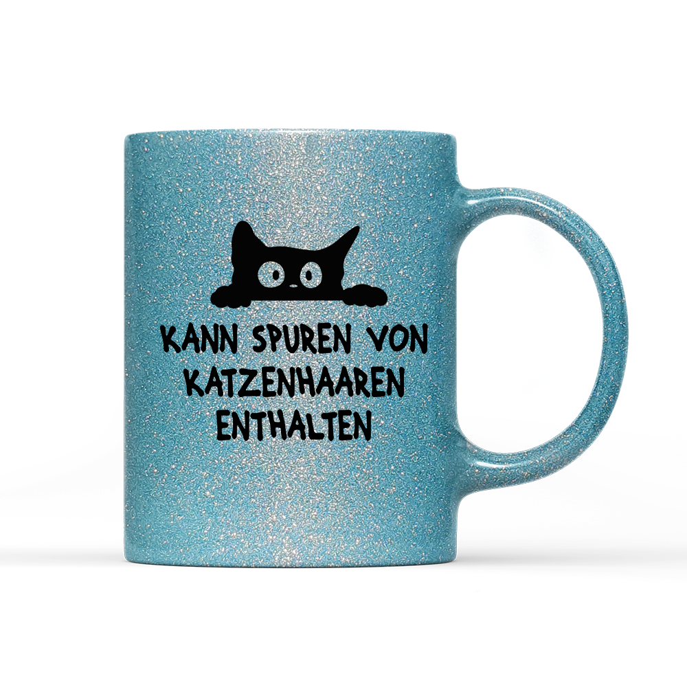 Tasse Glitzer Edition Kann spuren von Katzenhaaren enthalten