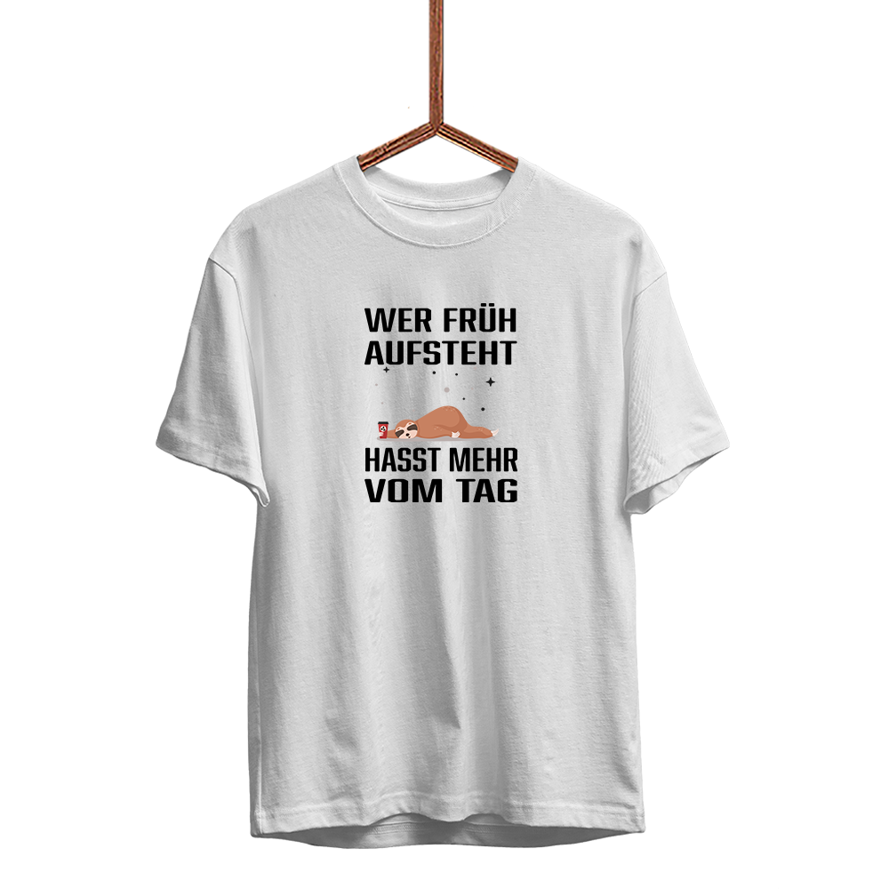 Herren T-Shirt Wer früh aufsteht hasst mehr vom Tag