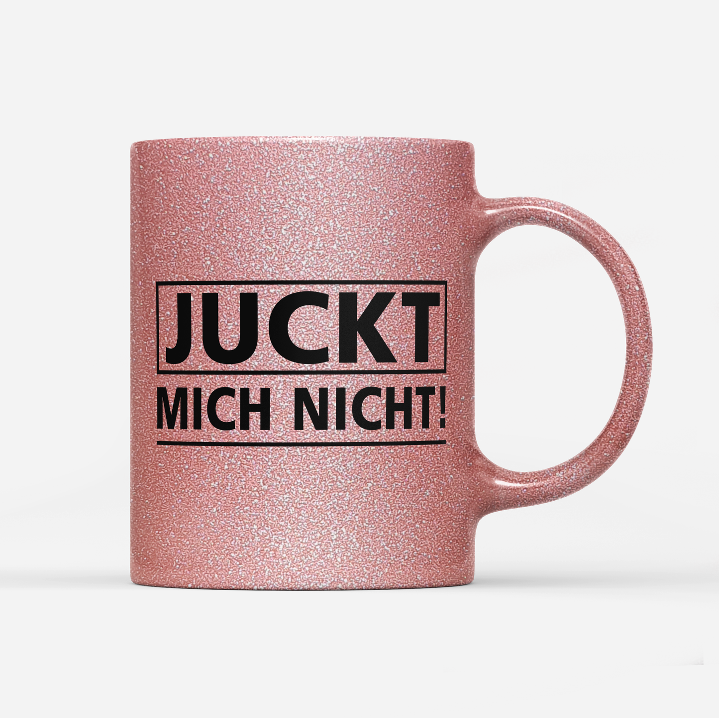 Tasse Glitzer Edition Juckt mich nicht
