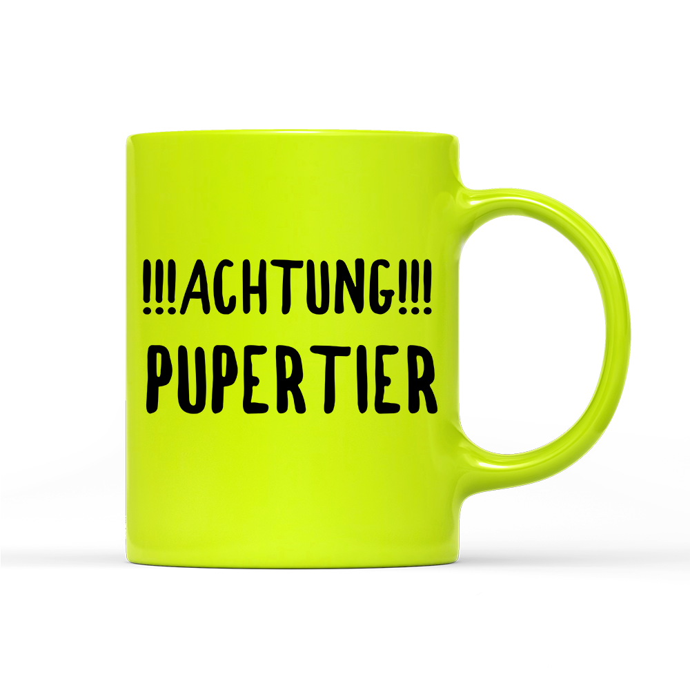 Tasse Neon Achtung Pupertier