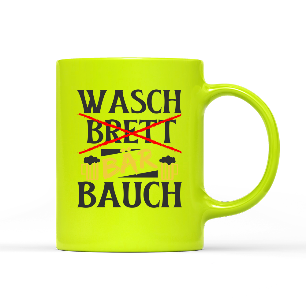 Tasse Neon Wasch Bär Bauch
