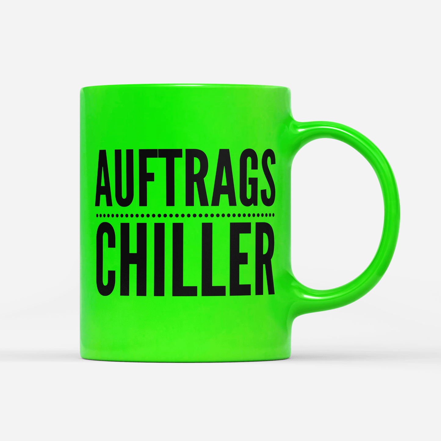 Tasse Neon Auftrags Chiller