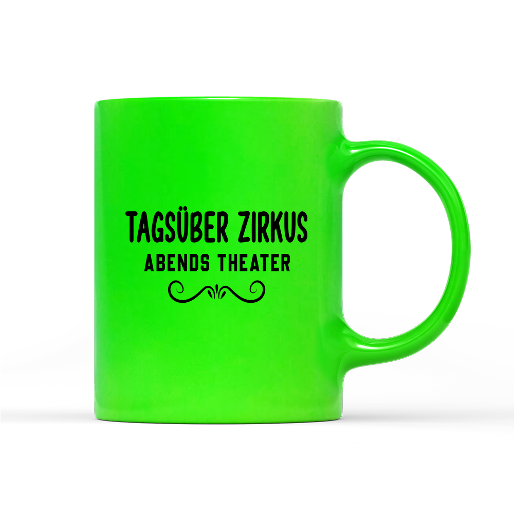 Tasse Neon Tagsüber Zirkus Abends Theater