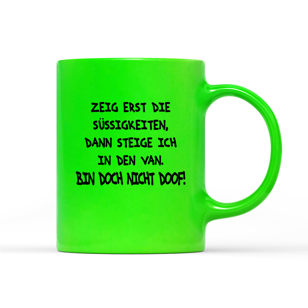 Tasse Neon Bin doch nicht doof